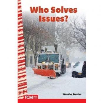 Who Solves Issues? (Primary Source Readers)