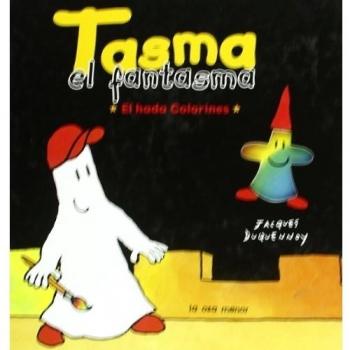TASMA EL FANTASMA. EL HADA COLORINES