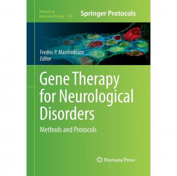 Gene Therapy for Neurological Disorders: Methods and Protocols