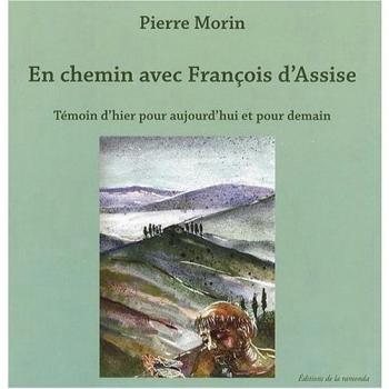 En Chemin Avec François D'assise