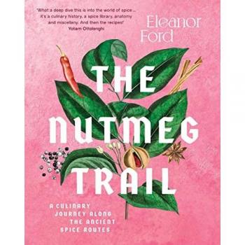 The Nutmeg Trail: A culinary journey along the ancient spice route