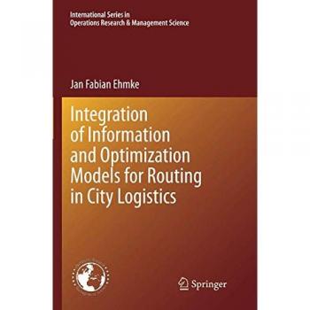 Integration of Information and Optimization Models for Routing in City Logistics