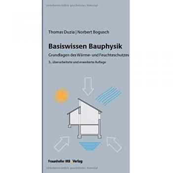 Basiswissen Bauphysik.: Grundlagen des Wärme
