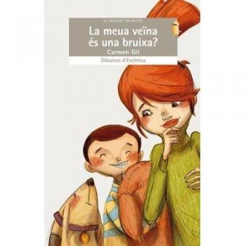 La meua veina es una bruixa