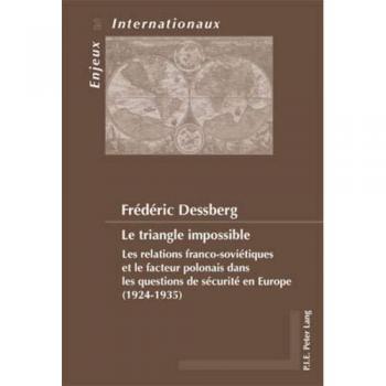 Le triangle impossible: Les relations franco-soviétiques et le facteur polonais dans les questions de sécurité en Europe