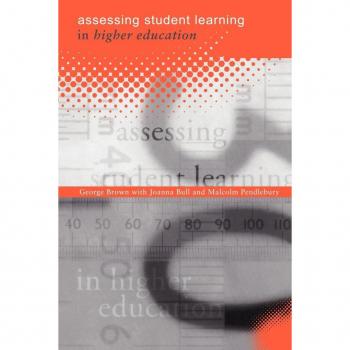 Assessing Student Learning in Higher Education