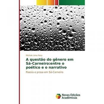 Lima Nery, Michele: A questão do gênero em Sá-Carneiro:entre o poético e o narrativo