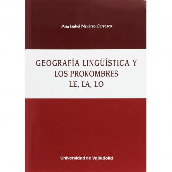 Geografía lingüística y pronombres le, la, lo