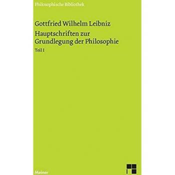 Hauptschriften zur Grundlegung der Philosophie I