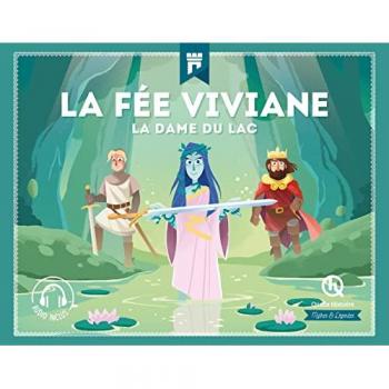 La fée Viviane: La dame du lac