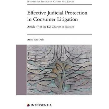 Effective Judicial Protection in Consumer Litigation: Article 47 of the EU Charter in Practice