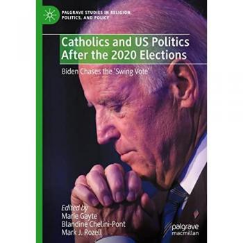 Catholics and US Politics After the 2020 Elections