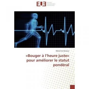 «Bouger A l'heure juste» pour ameliorer le statut ponderal