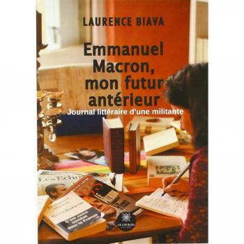 Laurence Biava Emmanuel Macron, Mon Futur Antérieur