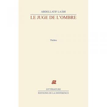 Abdellatif Laâbi Le Juge De L'Ombre (Litterature Fra)