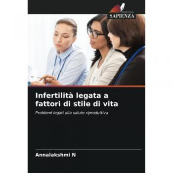 Infertilità legata a fattori di stile di vita: Problemi legati alla salute riproduttiva