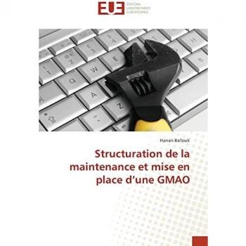 Structuration de la maintenance et mise en place d’une GMAO
