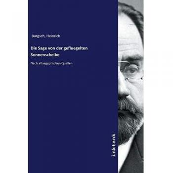 Die Sage von der gefluegelten Sonnenscheibe