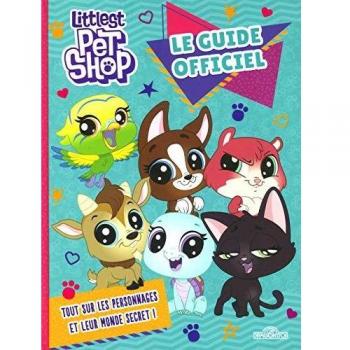 Le guide officiel Littlest Pet Shop