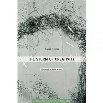 Kyna Leski Storm Of Creativity (Simplicity: Design, Technology, Business, Life)