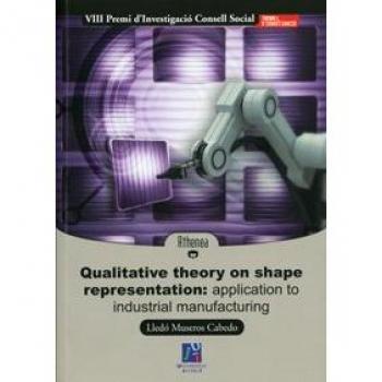 Qualitative theory on shape representation: application to industrial manufacturing