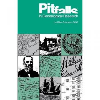 Pitfalls in Genealogical Research by Milton Rubincam