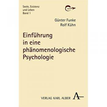 Einführung in eine phänomenologische Psychologie