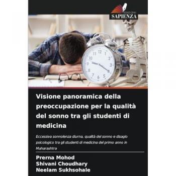 Mohod, Prerna: Visione panoramica della preoccupazione per la qualità del sonno tra gli studenti di medicina