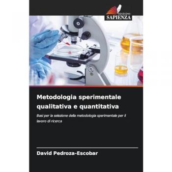 Pedroza-Escobar, David: Metodologia sperimentale qualitativa e quantitativa