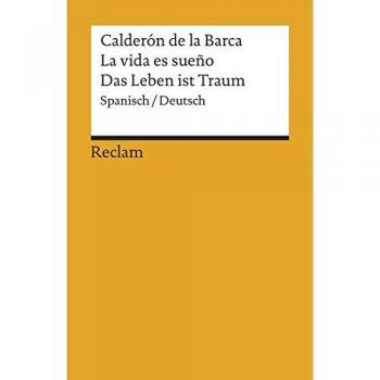 La vida es sueño/ Das Leben ist ein Traum