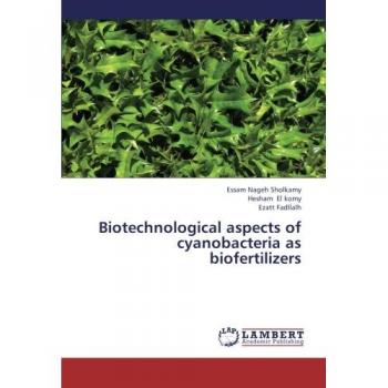 Biotechnological aspects of cyanobacteria as biofertilizers