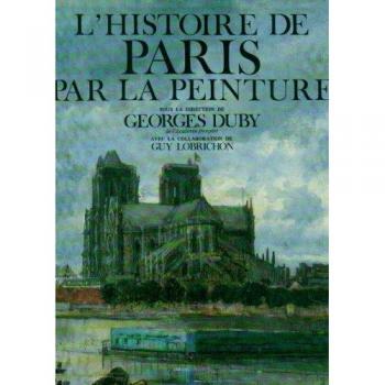 L'histoire De Paris Par La Peinture
