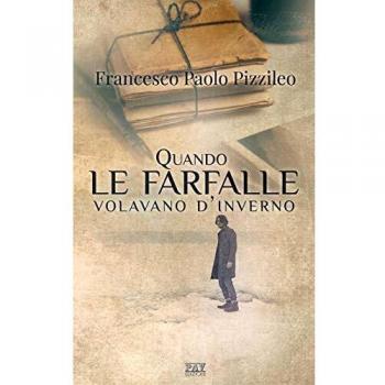 Quando le farfalle volavano d'inverno