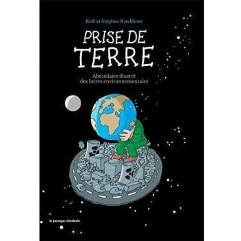 Prise de Terre, Abécédaire illustré des luttes environnementales