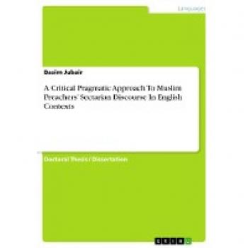 A Critical Pragmatic Approach To Muslim Preachers¿ Sectarian Discourse In English Contexts