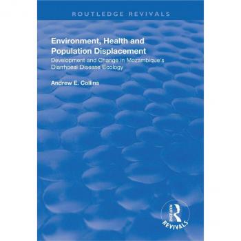 Vitalsource Technologies, Inc. Environment, Health and Population Displacement: Development and Change in Mozambique's Diarrhoeal Disease Ecology