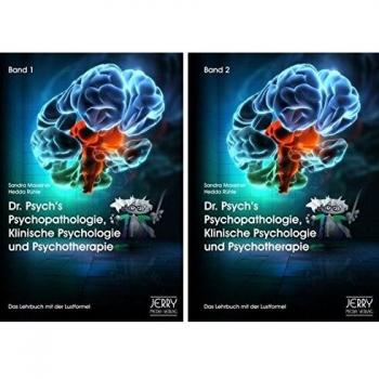 Dr. Psych's Psychopathologie, Klinische Psychologie und Psychotherapie, Bd. 1 und Bd. 2