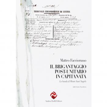 Il brigantaggio post unitario in Capitanata. La banda di Monte Sant'Angelo