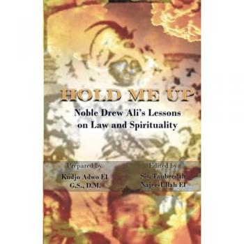 Hold Me Up: Noble Drew Ali's Lessons on Law and Spirituality