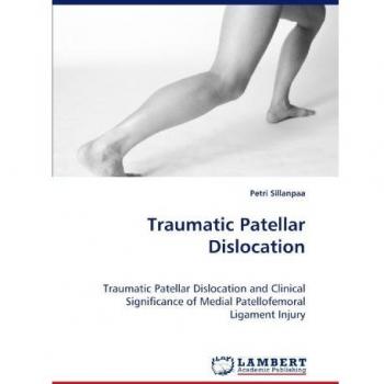 Traumatic Patellar Dislocation: Traumatic Patellar Dislocation and Clinical Significance of Medial Patellofemoral Ligament Injury