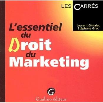 Laurent Gimalac L'Essentiel Du Droit Du Marketing (Carresrouge)