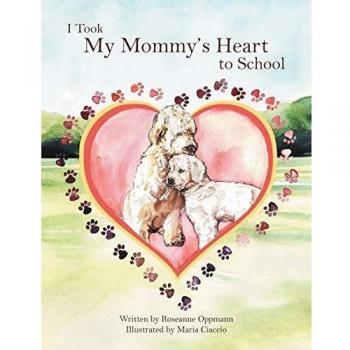 I Took My Mommy's Heart to School