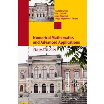 Numerical Mathematics and Advanced Applications 2009: Proceedings of ENUMATH 2009, the 8th European Conference