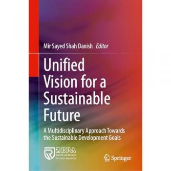 Unified Vision for a Sustainable Future