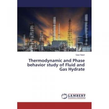 Thermodynamic and Phase behavior study of Fluid and Gas Hydrate