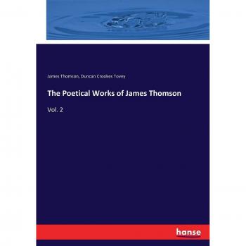 Thomson, James: The Poetical Works of James Thomson