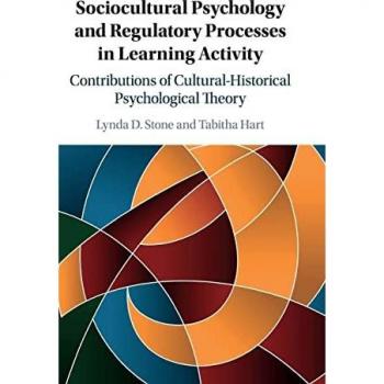 Sociocultural Psychology and Regulatory Processes in Learning Activity