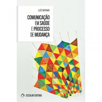Comunicaçao Em Saúde E Processo De Mudança