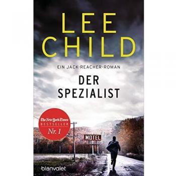 Lee Child Der Spezialist: Ein Jack-Reacher-Roman (Die-Jack-Reacher-Romane, Band 23)