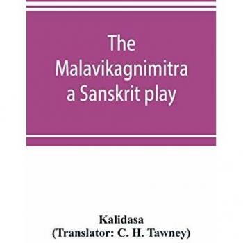 Kalidasa: The Malavikagnimitra